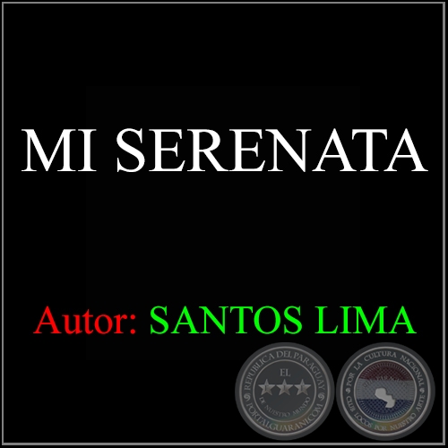 MI SERENATA - Autor: SANTOS LIMA